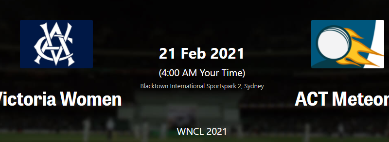 ACT Meteors vs Victoria Women Live streaming match 10 wncl 2021