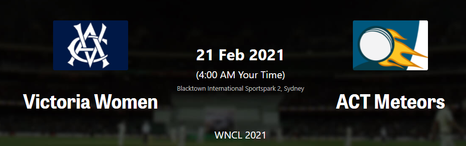 WNCL 2020-21: Match 10 , ACT Meteors Women vs Victoria Women– Live streaming, live Score , Live Telecast , Dream11