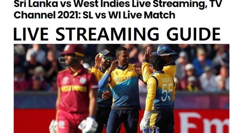 Sri Lanka vs West Indies Live Streaming, TV Channel 2021 SL vs WI Live Match