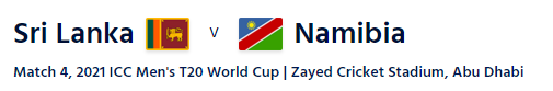 Live Streaming details Sri Lanka vs  Namibia  T20 World Cup 2021  4TH match- SL vs NAM