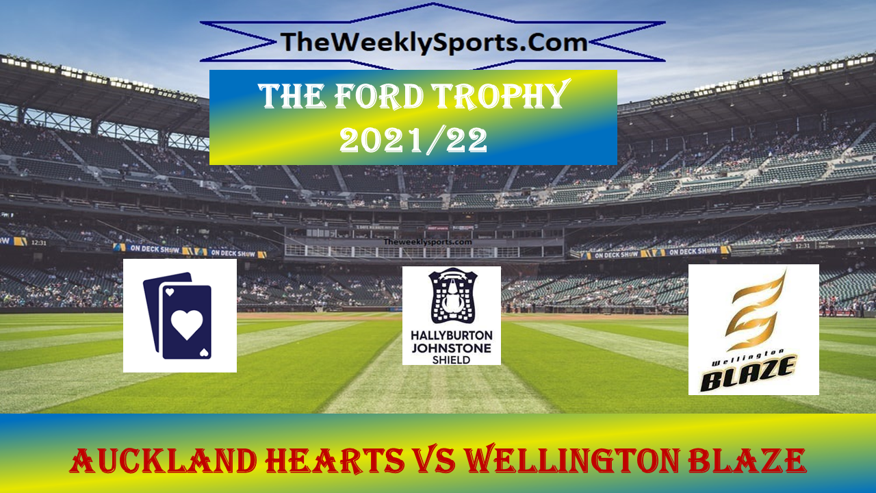 Hallyburton Johnstone Shield Women 2021-22 Match  16  : Wellington Blaze vs Auckland Hearts (WB-W vs AH-W) live streaming,live score, live telecast #WBvsAH