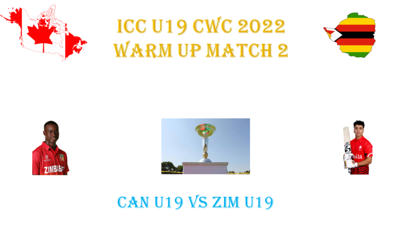 ZIM vs CAN Warm Up Match ICC U19 CWC 2022