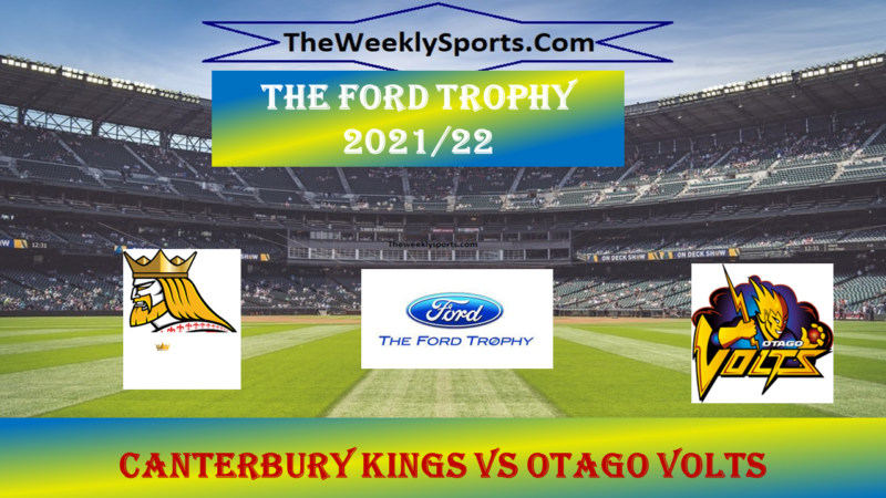 OV vs CK Dream11: Otago Volts  vs Canterbury Kings  9th   match the Ford Trophy 2021-22 – Match Preview, Prediction, Schedule, Live Streaming, Dream11